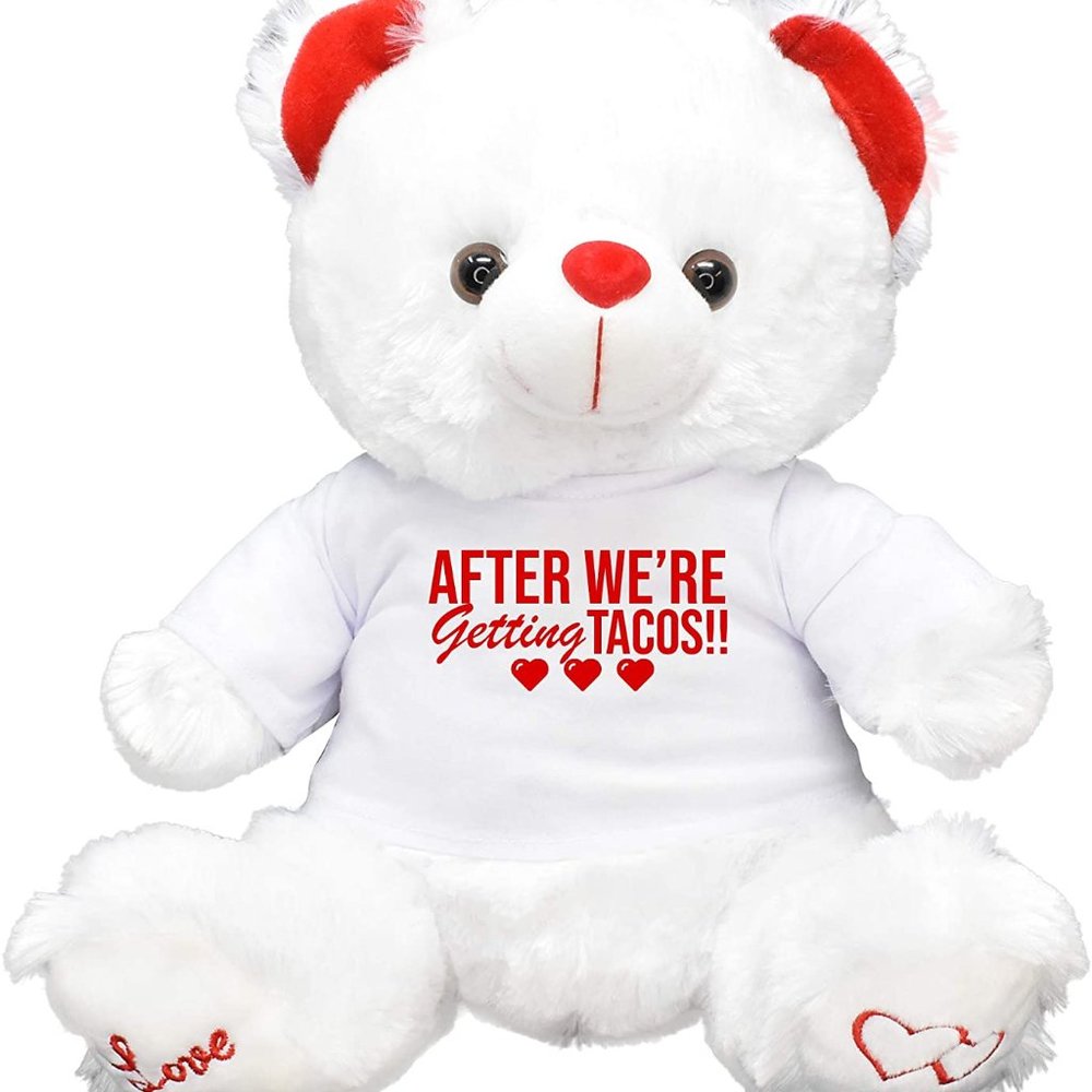 After Tacos Valentines Gift Teddy Bear Girl Friend
